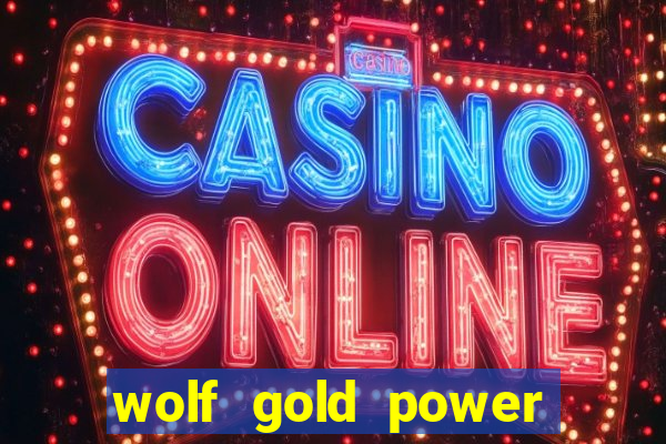 wolf gold power jackpot slot free play