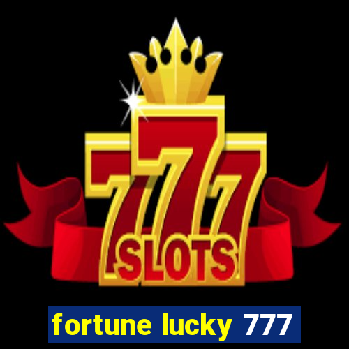 fortune lucky 777