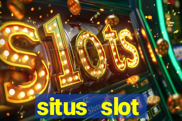 situs slot indonesia terpercaya