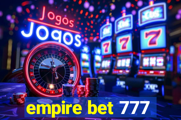 empire bet 777