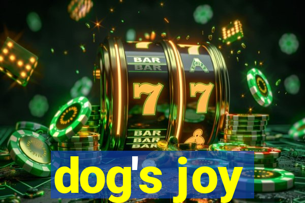 dog's joy