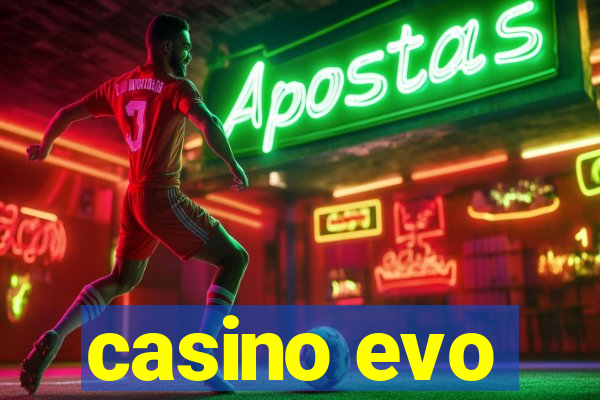 casino evo