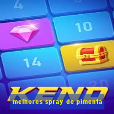 melhores spray de pimenta