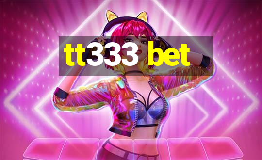 tt333 bet