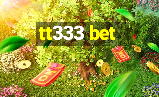 tt333 bet