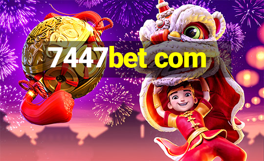 7447bet com