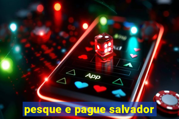 pesque e pague salvador