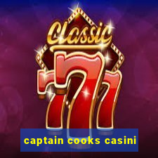 captain cooks casini