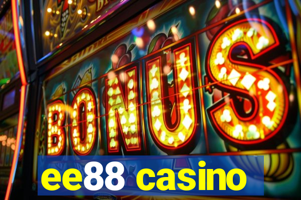 ee88 casino