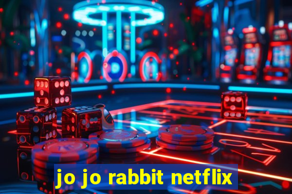 jo jo rabbit netflix