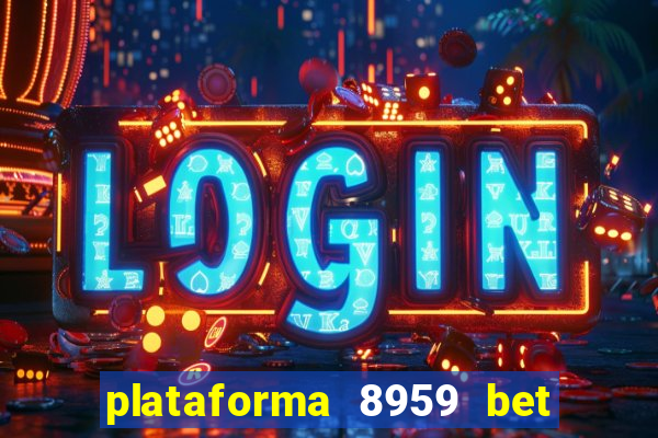 plataforma 8959 bet e confiável