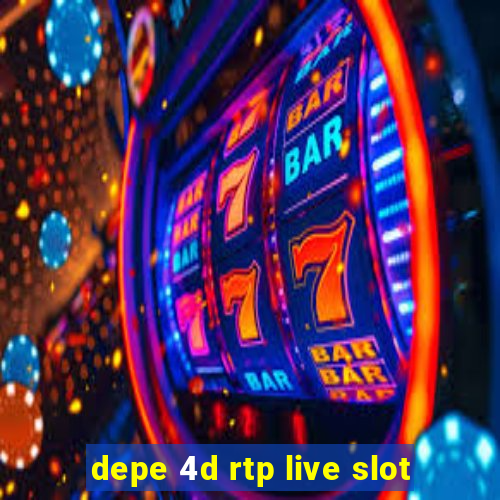 depe 4d rtp live slot