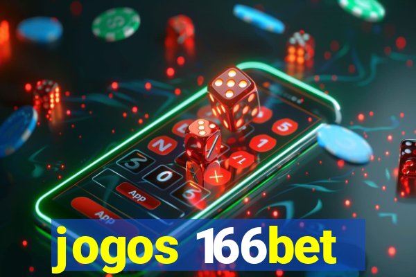 jogos 166bet