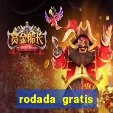 rodada gratis estrela bet