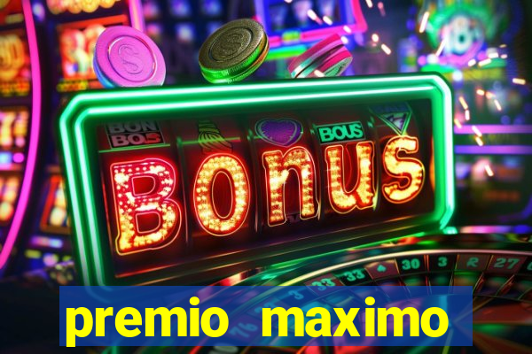 premio maximo fortune tiger