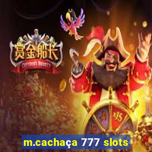 m.cachaça 777 slots