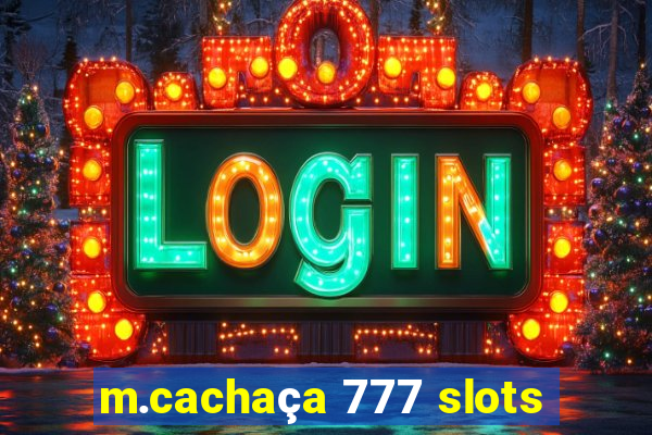 m.cachaça 777 slots