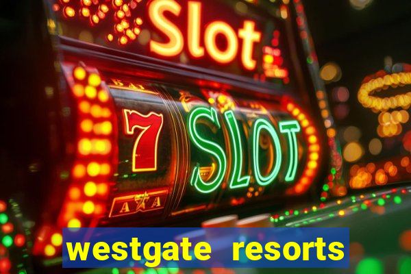 westgate resorts and casino las vegas