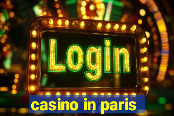 casino in paris