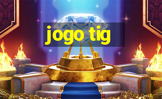 jogo tig