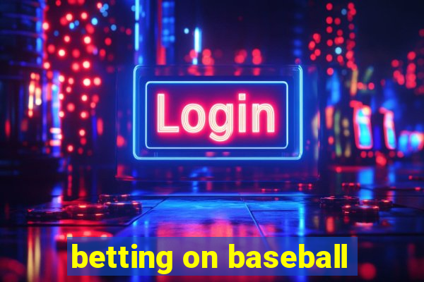 betting on baseball