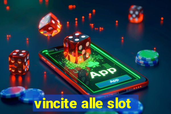 vincite alle slot