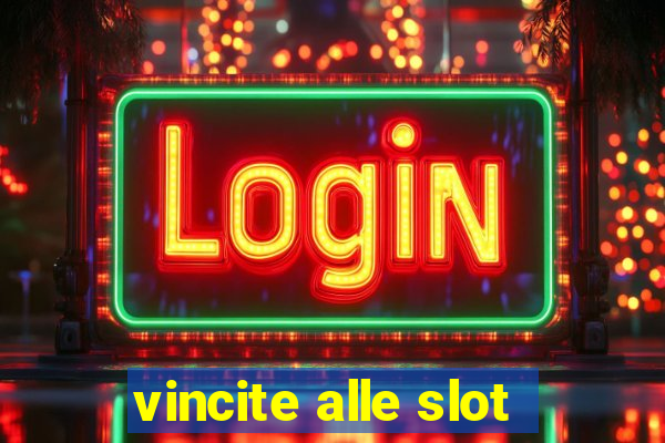 vincite alle slot