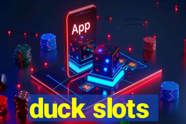 duck slots