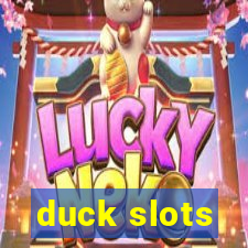 duck slots