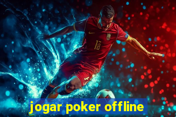 jogar poker offline