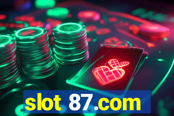 slot 87.com