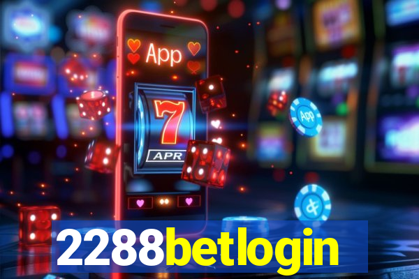 2288betlogin