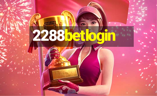 2288betlogin