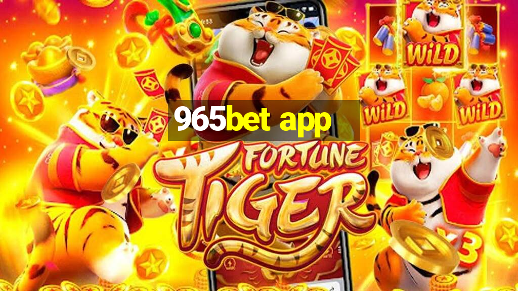 965bet app