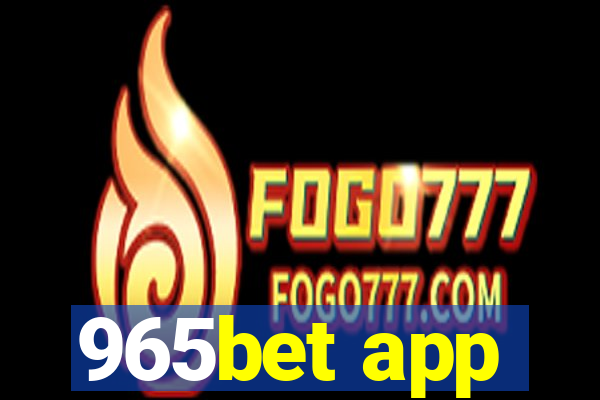 965bet app