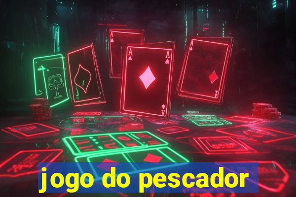 jogo do pescador