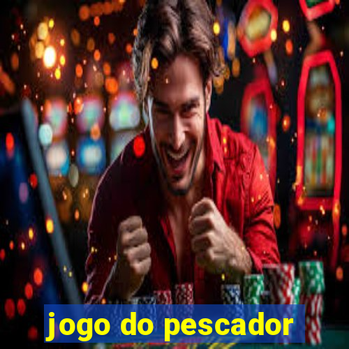 jogo do pescador