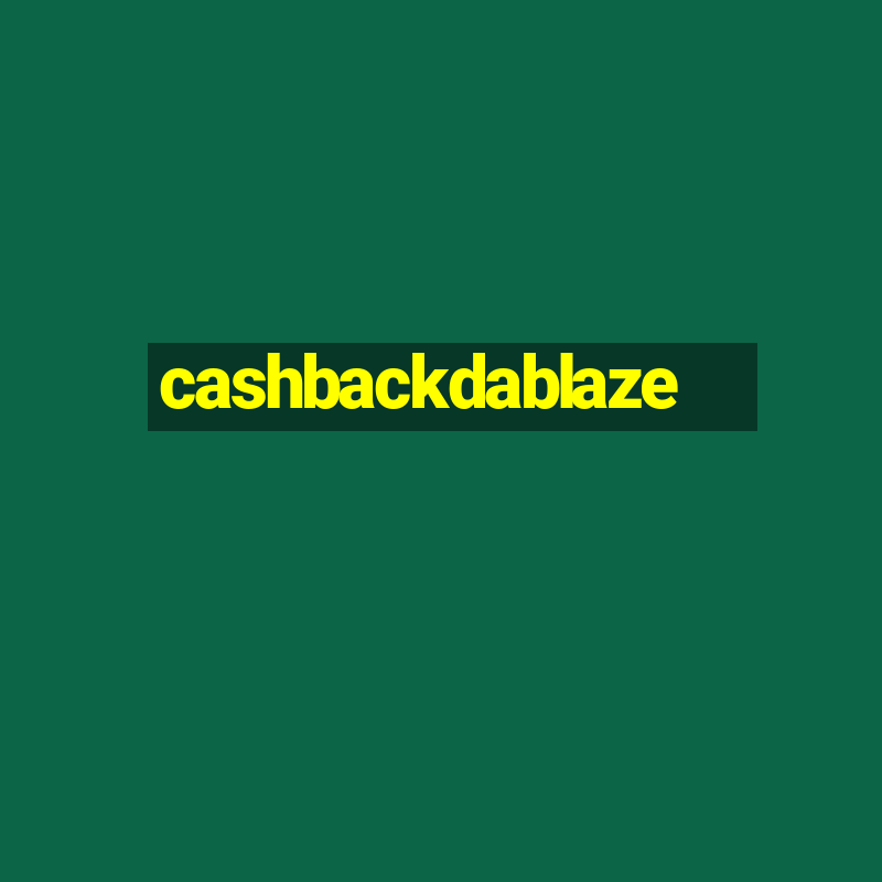 cashbackdablaze