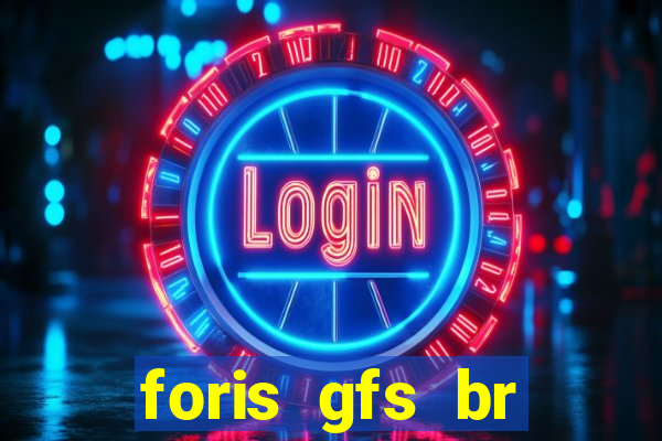 foris gfs br instituicao de pagamento ltda