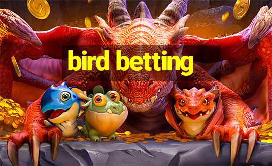 bird betting