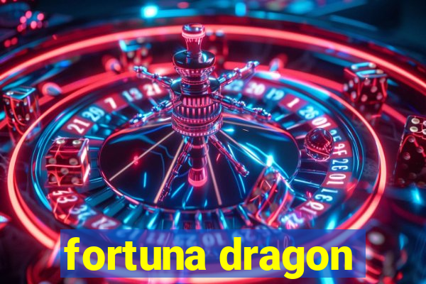 fortuna dragon