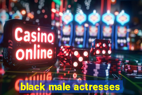 black male actresses