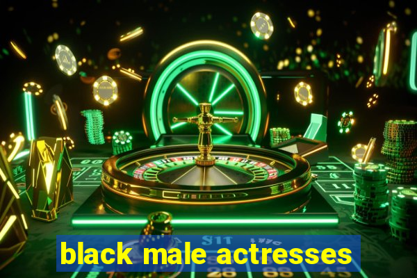 black male actresses