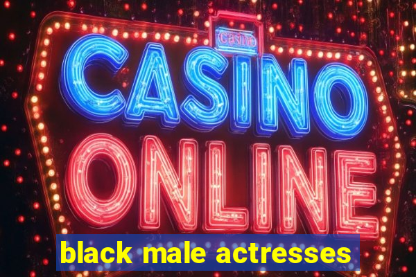 black male actresses