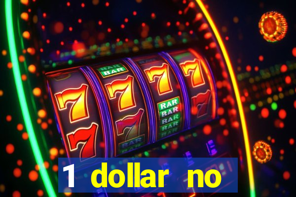 1 dollar no deposit casino