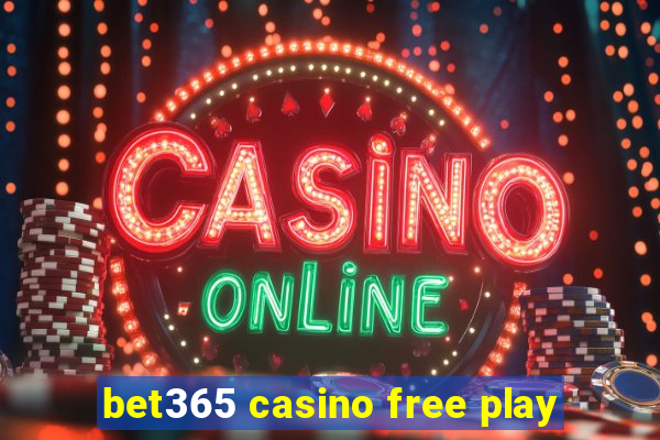 bet365 casino free play