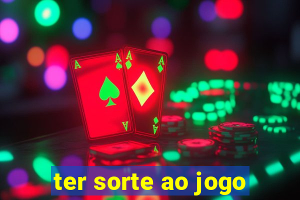 ter sorte ao jogo