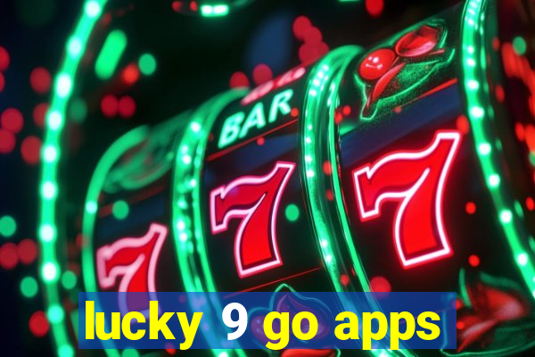 lucky 9 go apps