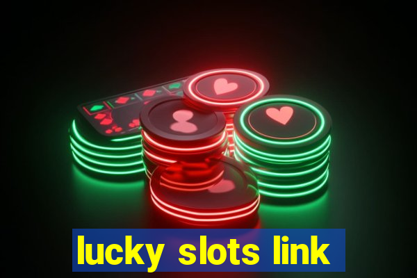 lucky slots link