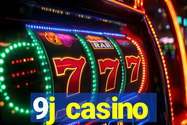 9j casino